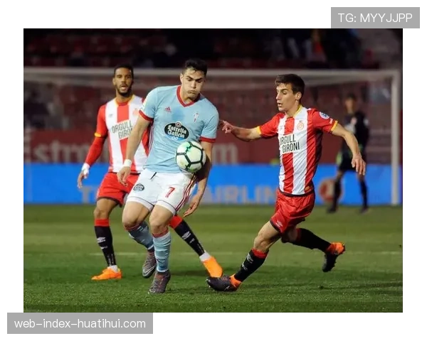 塞尔塔vs赫塔菲前瞻:中下游球队的“压迫与反压迫”生存之战 塞尔塔vs赫塔菲前瞻:中下游球队的“压迫与反压迫”生存之战